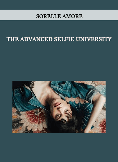 THE ADVANCED SELFIE UNIVERSITY by Sorelle Amore of https://crabaca.store/