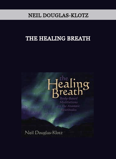 THE HEALING BREATH by Neil Douglas-Klotz of https://crabaca.store/