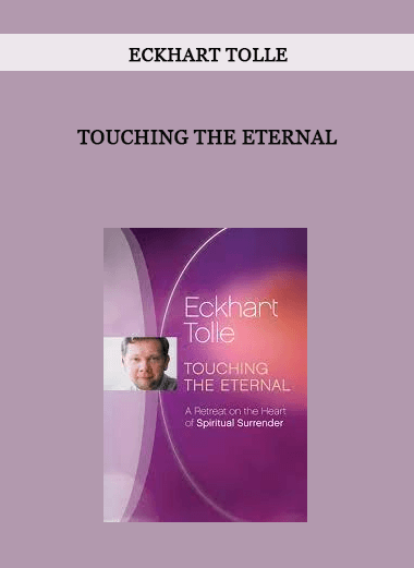 TOUCHING THE ETERNAL by Eckhart Tolle of https://crabaca.store/