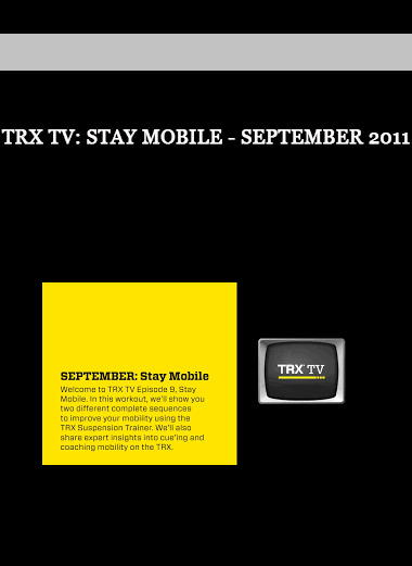 TRX TV: Stay Mobile - September 2011 of https://crabaca.store/