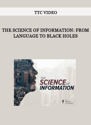 TTC Video - The Science of Information: From Language to Black Holes of https://crabaca.store/