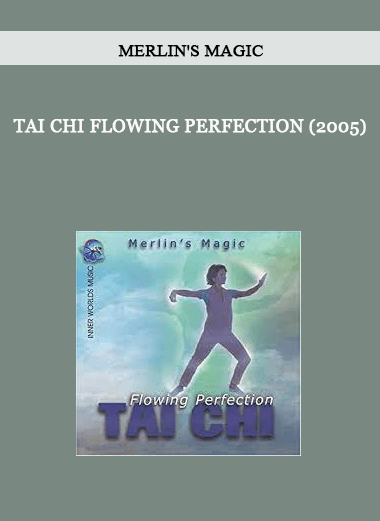 Tai Chi Flowing Perfection (2005) from Merlin's Magic of https://crabaca.store/