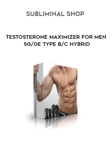 Testosterone Maximizer for Men 5G/0E Type B/C Hybrid by Subliminal Shop of https://crabaca.store/