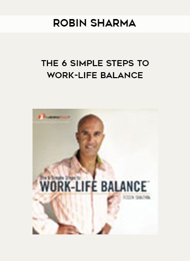 The 6 Simple Steps to Work-Life Balance by Robin Sharma of https://crabaca.store/