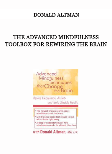 The Advanced Mindfulness Toolbox for Rewiring the Brain by Donald Altman of https://crabaca.store/