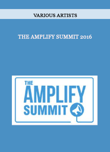 The Amplify Summit 2016 from Various Artists of https://crabaca.store/