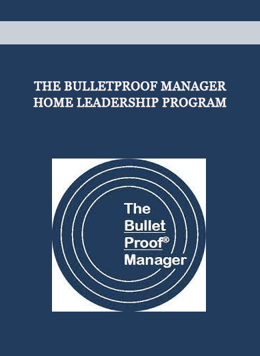 The Bulletproof Manager Home Leadership Program of https://crabaca.store/