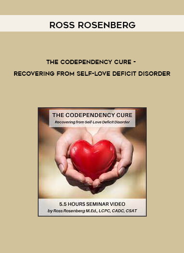 The Codependency Cure - Recovering from Self-Love Deficit Disorder by Ross Rosenberg of https://crabaca.store/