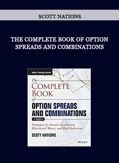 The Complete Book of Option Spreads and Combinations by Scott Nations of https://crabaca.store/