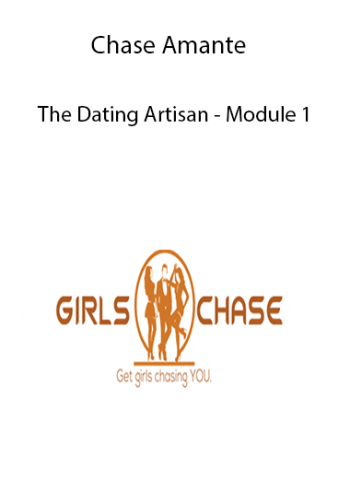 The Dating Artisan - Module 1 by Chase Amante of https://crabaca.store/