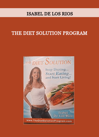 The Diet Solution Program by Isabel De Los Rios of https://crabaca.store/