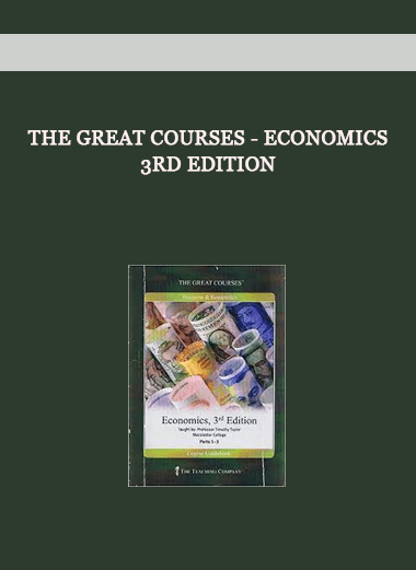 The Great Courses - Economics 3rd Edition of https://crabaca.store/