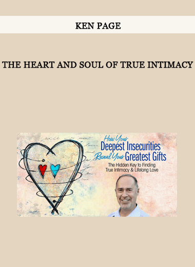 The Heart and Soul of True Intimacy by Ken Page of https://crabaca.store/