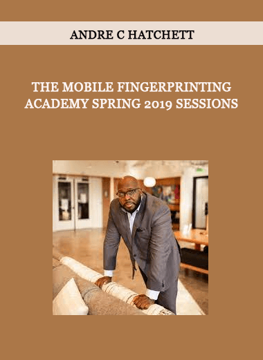 The Mobile Fingerprinting Academy Spring 2019 Sessions from Andre C Hatchett of https://crabaca.store/