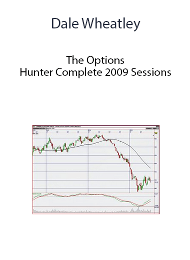 The Options Hunter Complete 2009 Sessions by Dale Wheatley of https://crabaca.store/