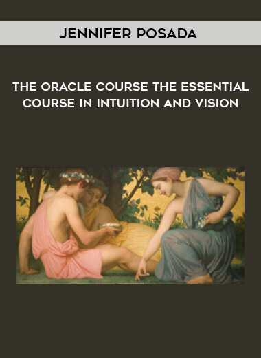 The Oracle Course The Essential Course in Intuition and Vision by Jennifer Posada of https://crabaca.store/