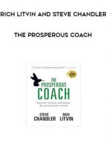 The Prosperous Coach by Rich Litvin and Steve Chandler of https://crabaca.store/