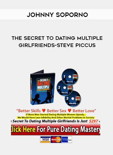 The Secret To Dating Multiple Girlfriends-Steve Piccus & Johnny Soporno of https://crabaca.store/