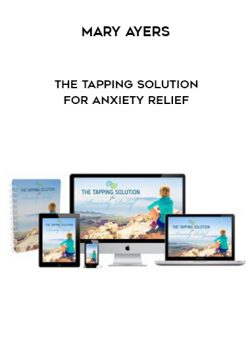 The Tapping Solution for Anxiety Relief by Mary Ayers of https://crabaca.store/