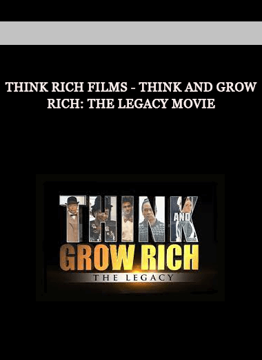 Think Rich Films - Think and Grow Rich: The Legacy Movie of https://crabaca.store/