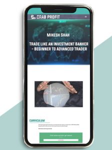 Trade like an Investment Banker - Beginner to Advanced Trader By Mikesh Shah of https://crabaca.store/