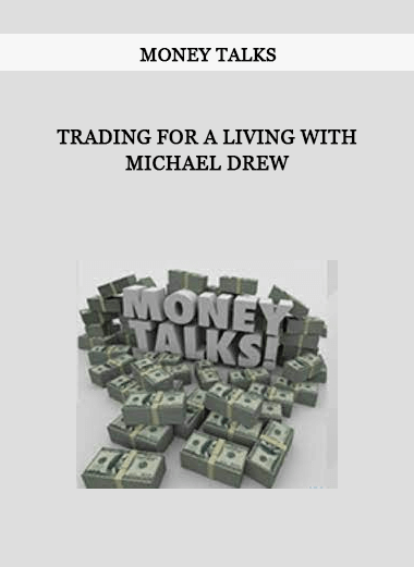 Trading for a Living with Michael Drew by Money Talks of https://crabaca.store/