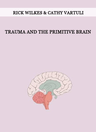 Trauma and the Primitive Brain from Rick Wilkes & Cathy VArtuli of https://crabaca.store/