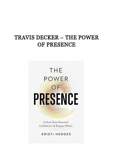 Travis Decker – The Power of Presence of https://crabaca.store/