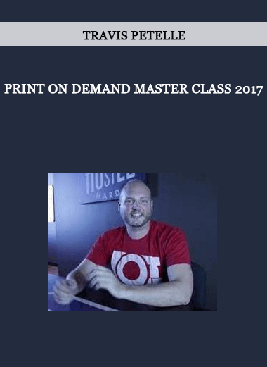 Travis Petelle - Print on Demand Master Class 2017 of https://crabaca.store/