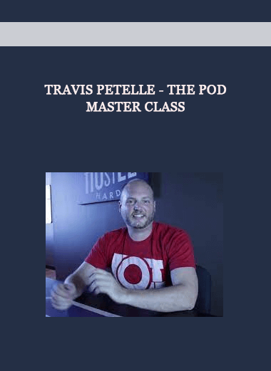 Travis Petelle - The POD Master Class of https://crabaca.store/