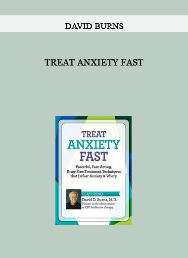 Treat Anxiety Fast by David Burns of https://crabaca.store/