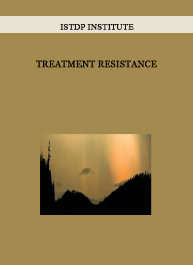 Treatment Resistance by ISTDP Institute of https://crabaca.store/