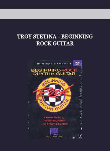 Troy Stetina - Beginning Rock Guitar of https://crabaca.store/