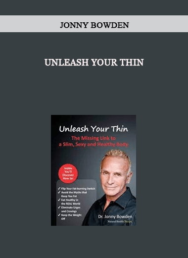 Unleash Your Thin by Jonny Bowden of https://crabaca.store/