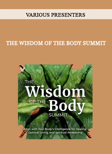 VARIOUS PRESENTERS - The Wisdom of the Body Summit of https://crabaca.store/