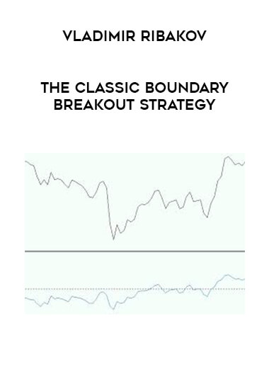 Vladimir Ribakov - The Classic Boundary Breakout Strategy of https://crabaca.store/