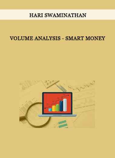 Volume Analysis - Smart Money by Hari Swaminathan of https://crabaca.store/