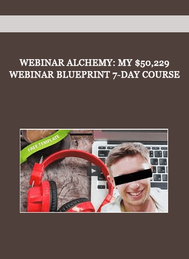 Webinar Alchemy: My $50