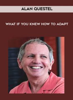 What if you knew how to adapt by Alan Questel of https://crabaca.store/