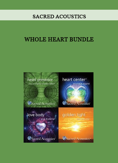 Whole Heart Bundle by Sacred Acoustics of https://crabaca.store/