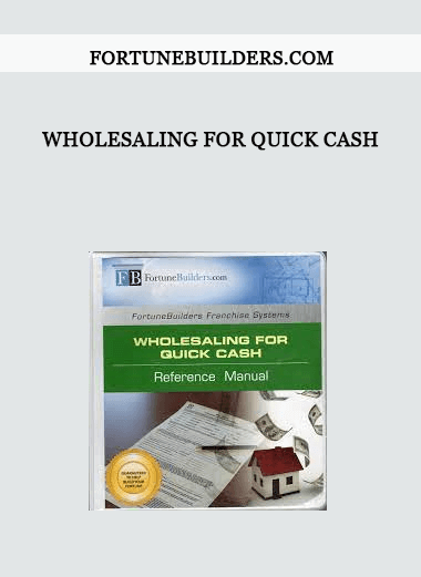 Wholesaling for Quick Cash by FortuneBuilders.com of https://crabaca.store/