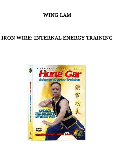 Wing Lam - Iron Wire: Internal Energy Training of https://crabaca.store/