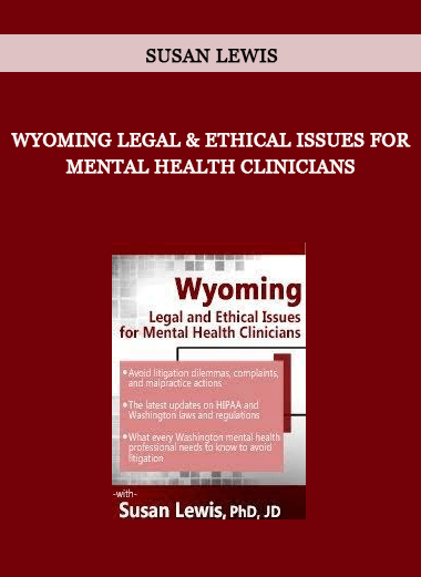 Wyoming Legal & Ethical Issues for Mental Health Clinicians by Susan Lewis of https://crabaca.store/