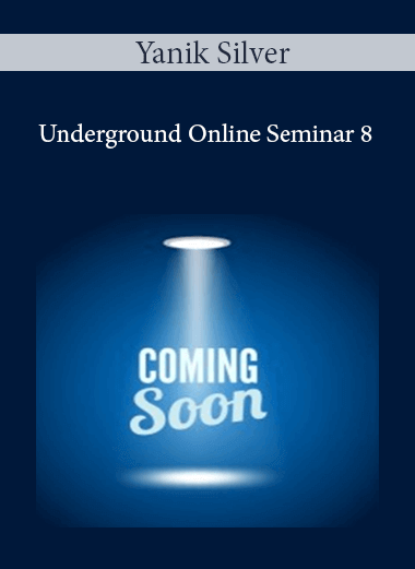 Yanik Silver - Underground Online Seminar 8 of https://crabaca.store/