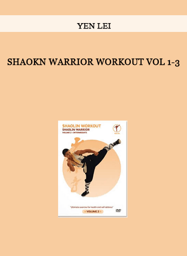 Yen Lei - Shaokn Warrior Workout Vol 1-3 of https://crabaca.store/
