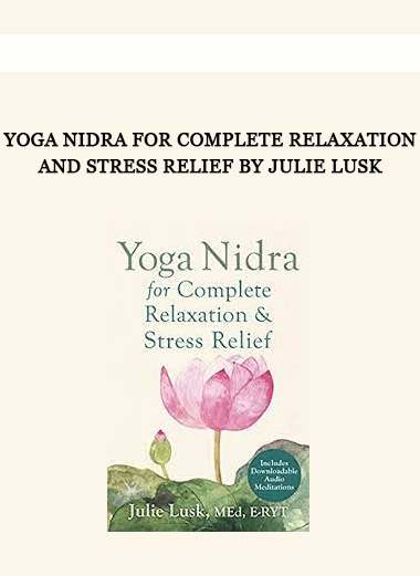Yoga Nidra for Complete Relaxation and Stress Relief by Julie Lusk of https://crabaca.store/