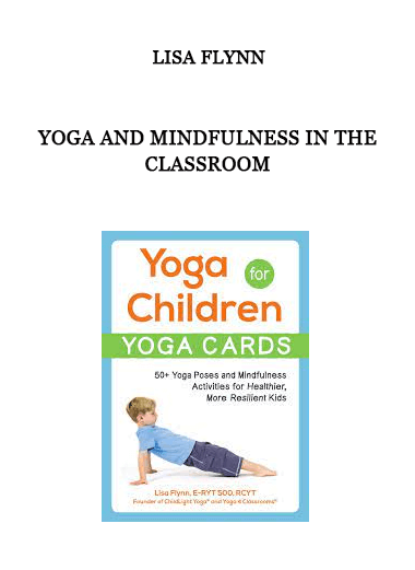 Yoga and Mindfulness in the Classroom from Lisa Flynn of https://crabaca.store/