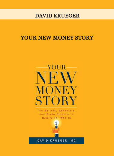 Your New Money Story by David Krueger of https://crabaca.store/