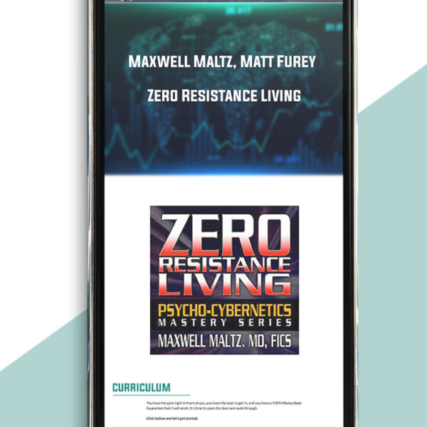 Zero Resistance Living from Maxwell Maltz