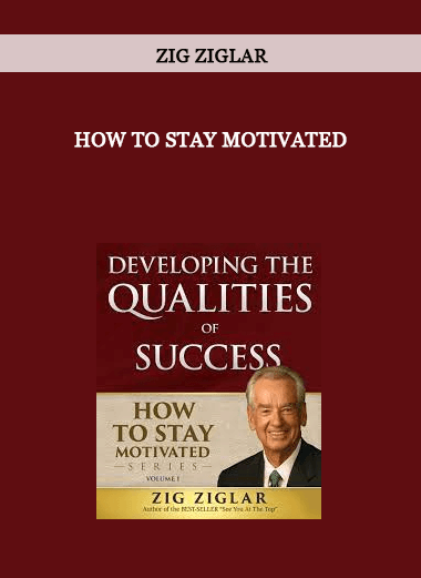 Zig Ziglar - How To Stay Motivated of https://crabaca.store/